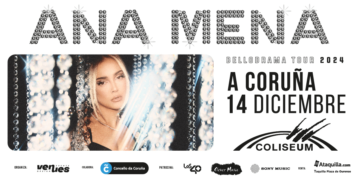 cartel del conciertoo de Ana Mena en A Coruña 2024